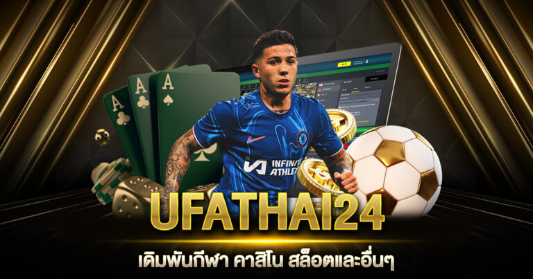 UFATHAI24